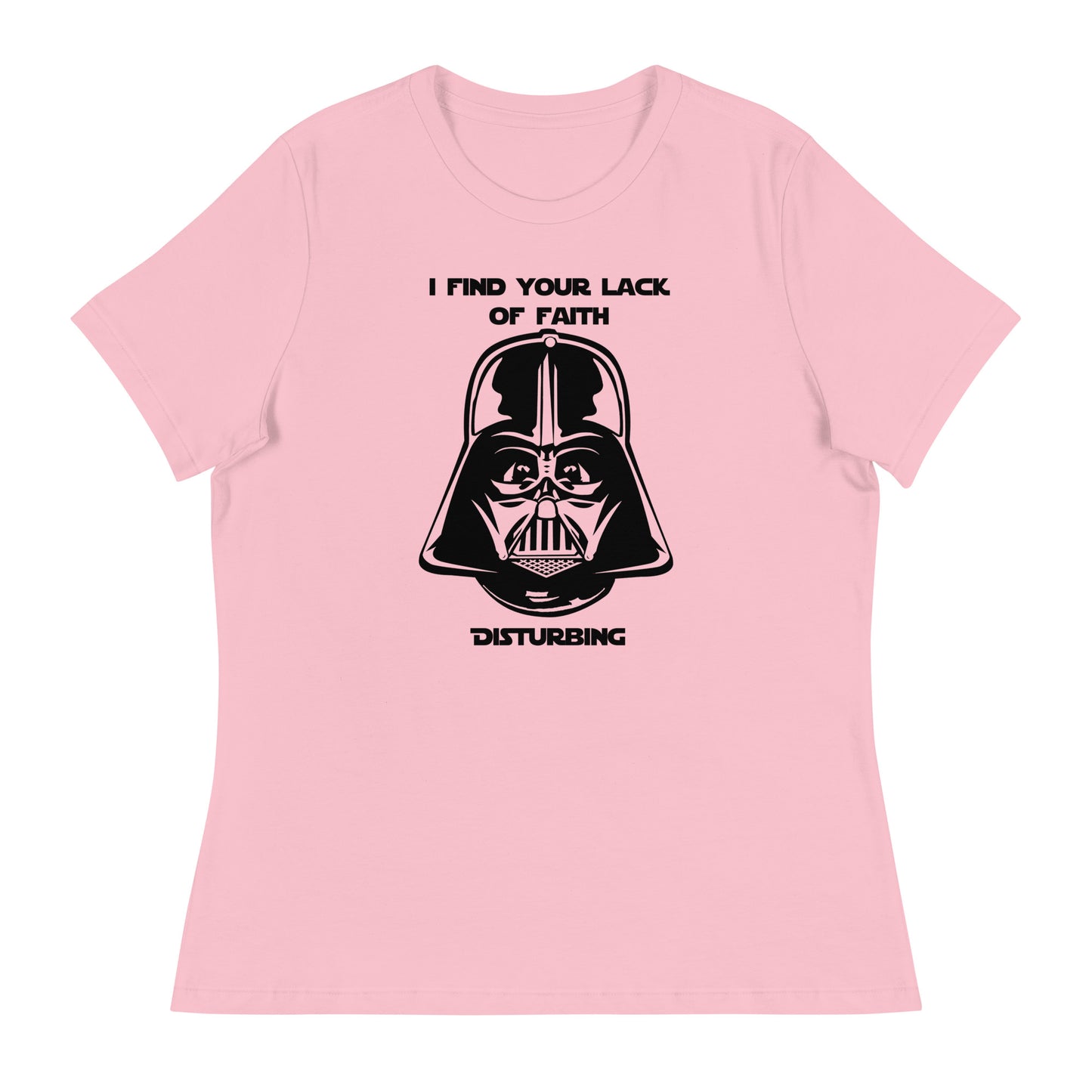 Women’s I find your lack of faith disturbing fitted t-shirt