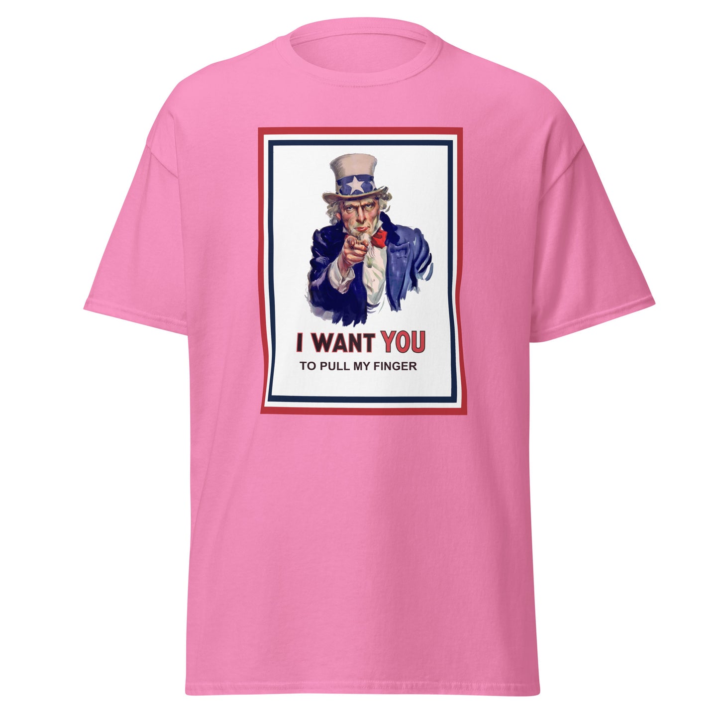 Uncle Sam I want you to pull my finger classic tee