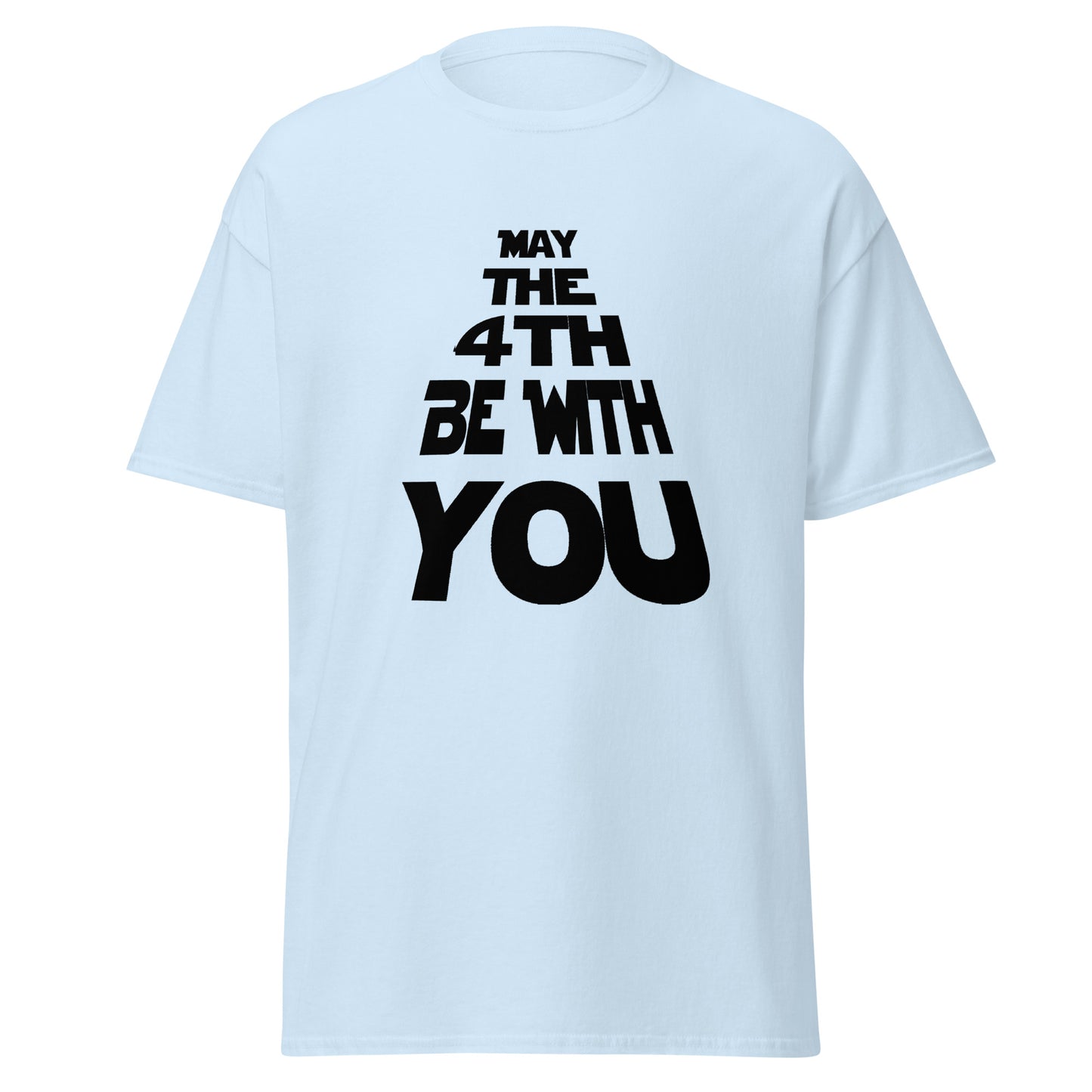 May the Fourth be with You Men's classic tee