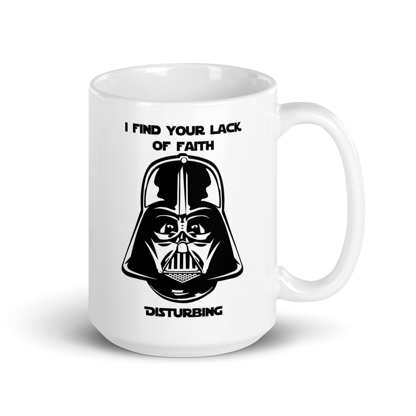 I Find Your Lack of Faith Disturbing Coffee Mug